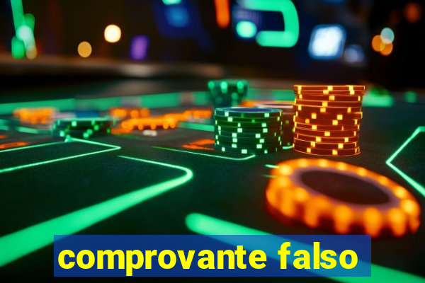 comprovante falso